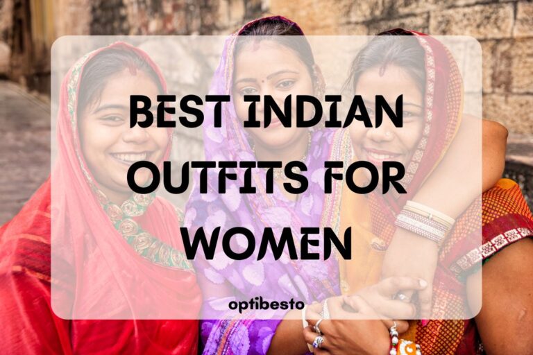 Best Indian Outfits for Women