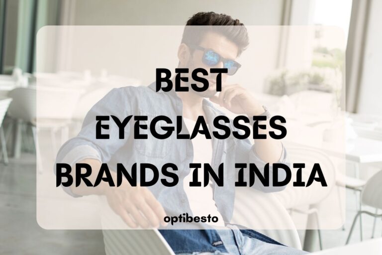 Best Eyeglasses Brands in India